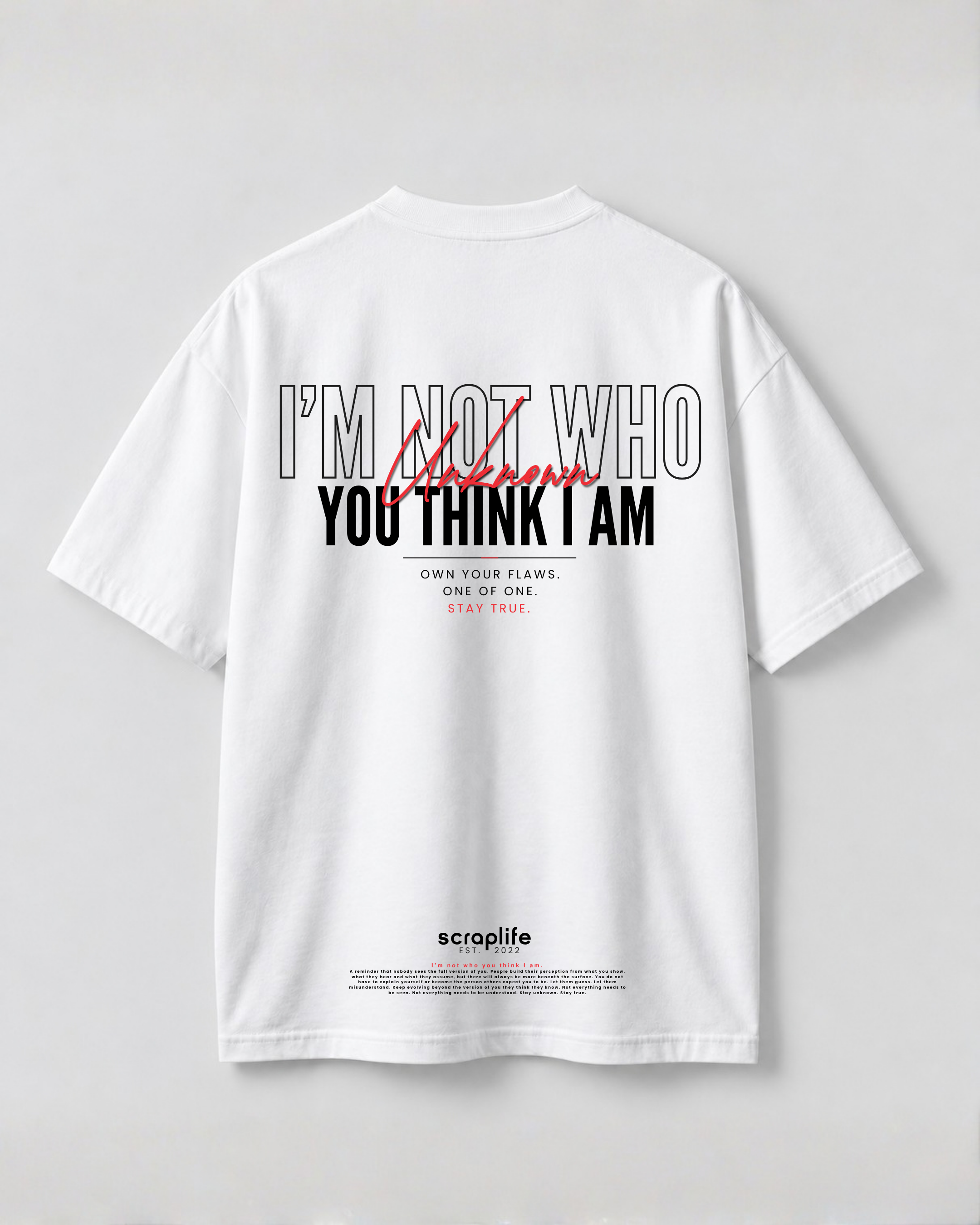 Tee Oversize Fit 270 | I'm Not Who You Think I Am