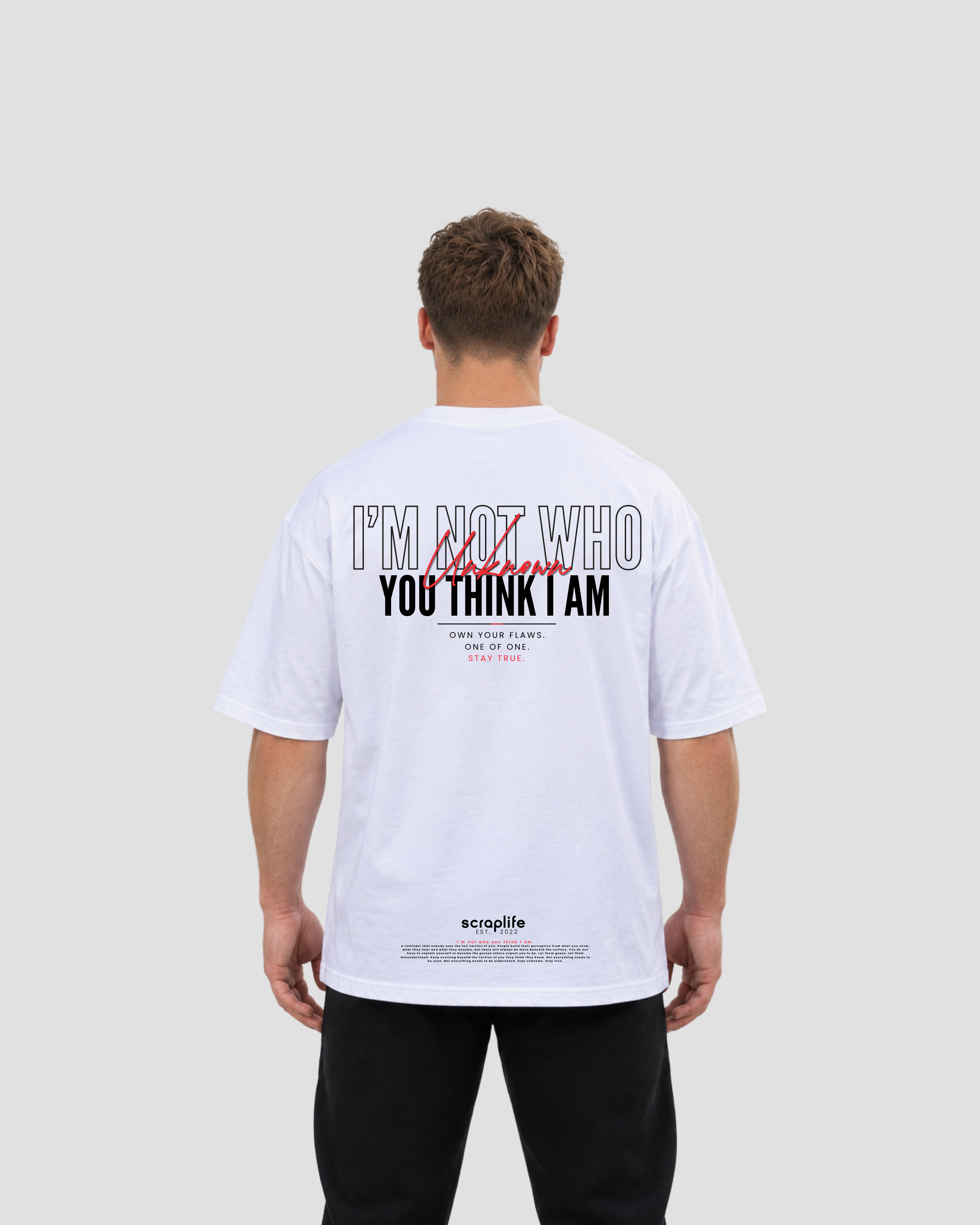 Tee Oversize Fit 270 | I'm Not Who You Think I Am