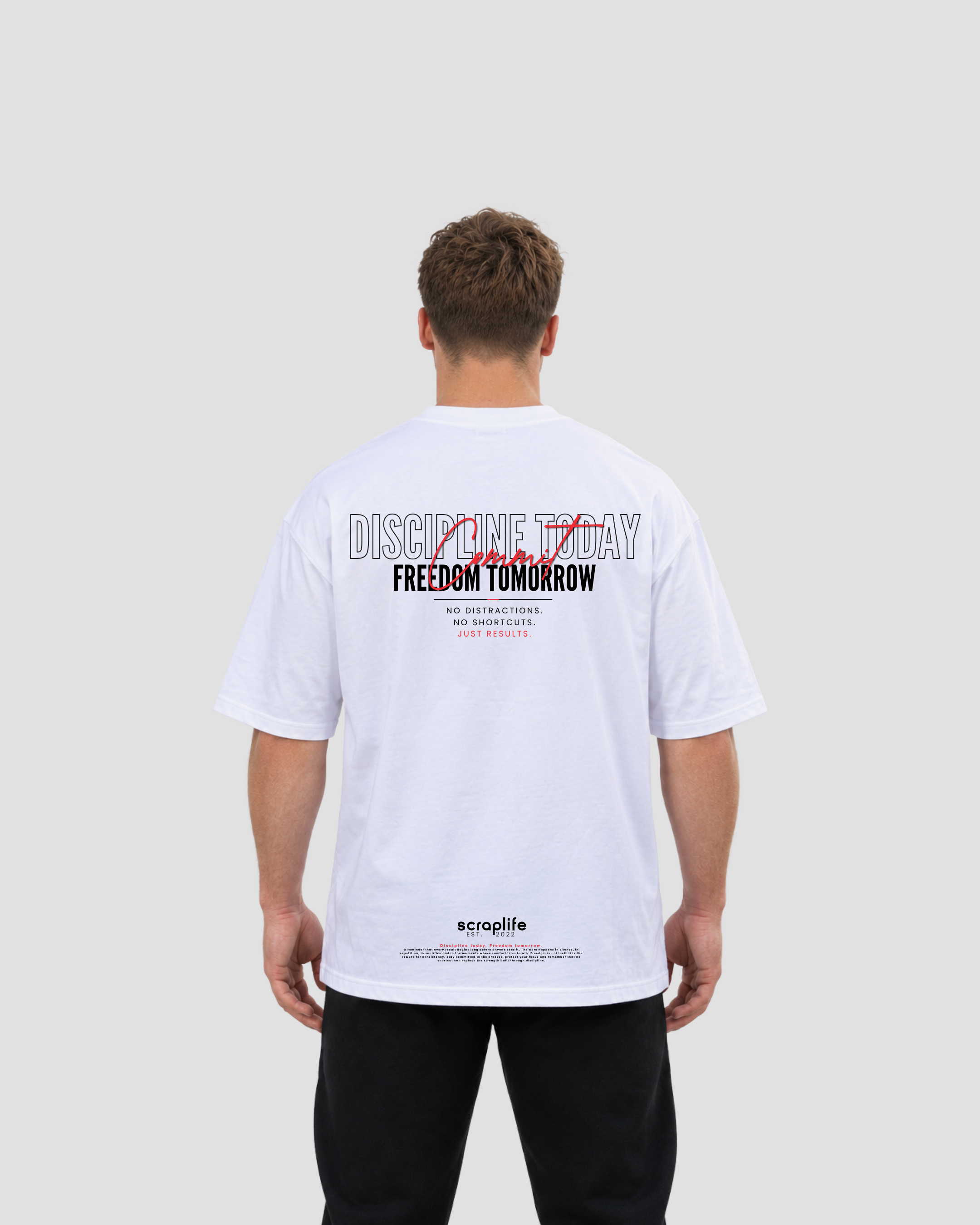 Tee Oversize Fit 270 | Discipline Today, Freedom Tomorrow
