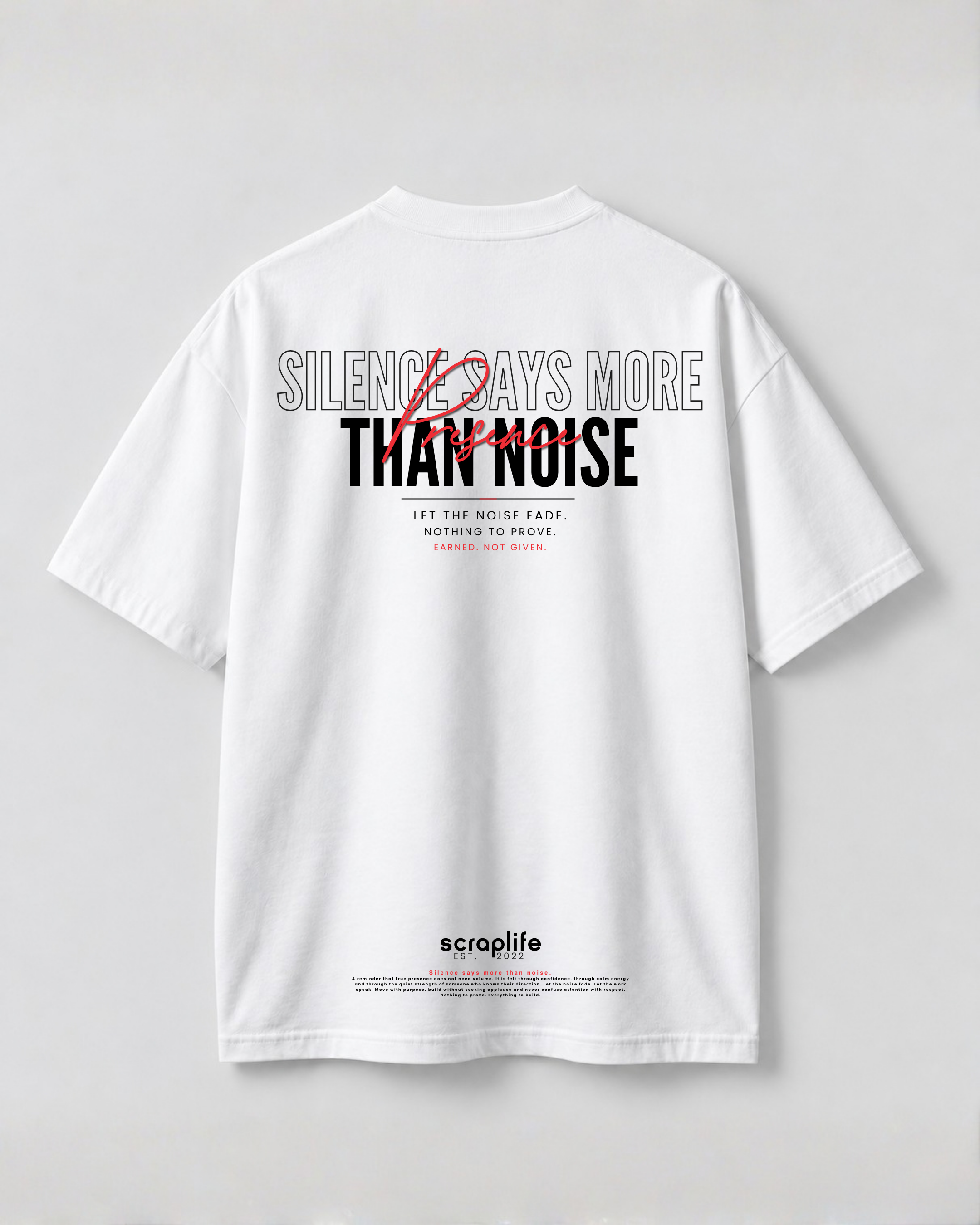 Tee Oversize Fit 270 | Silence Says More Than Noise